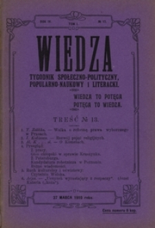 Wiedza : tygodnik społeczno-polityczny, popularno-naukowy i literacki R. 4, T. 1 nr 13 (27 marz. 1910)