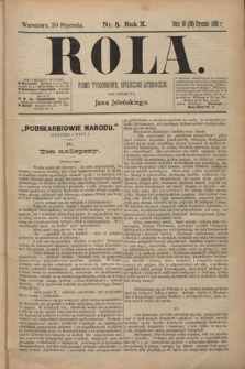 Rola : pismo tygodniowe, społeczno-literackie T. 10, Nr 5 (30 stycznia 1892)