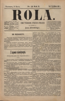 Rola : pismo tygodniowe, poświęcone sprawom społecznym, ekonomicznym i literackim T. 10, Nr 12 (19 marca 1892)
