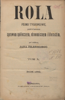 Rola : pismo tygodniowe, społeczno-literackie T. 10 (1892). Spis treści