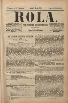 Rola : pismo tygodniowe społeczno-literackie R. 11, Nr 15 (3/15 kwietnia 1893)