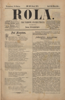 Rola : pismo tygodniowe, społeczno-literackie R. 12, nr 12 (12/24 marca 1894)