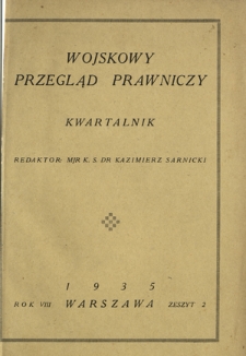 Wojskowy Przegląd Prawniczy. R. 8, nr 2 (kwiecień-maj-czerwiec 1935)