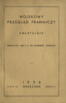 Wojskowy Przegląd Prawniczy. R. 9, nr 4 (październik-listopad-grudzień 1936)