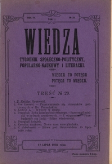 Wiedza : tygodnik społeczno-polityczny, popularno-naukowy i literacki R. 4, nr 29 (17 lip.1910)