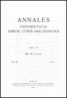 Annales Universitatis Mariae Curie-Skłodowska. Sectio D, Medicina. Vol. 6 (1951) - Spis treści