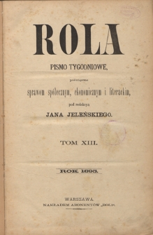 Rola : pismo tygodniowe, społeczno-literackie R. 13 (1895). Spis treści
