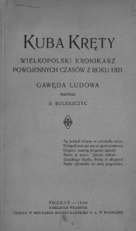 Kuba Kręty - wielkopolski kronikarz powojennych czasów z roku 1921 : gawęda ludowa