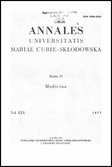Annales Universitatis Mariae Curie-Skłodowska. Sectio D, Medicina. Vol. 30 (1975) - Spis treści