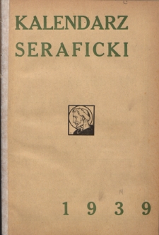 Kalendarz Seraficki na Rok 1939