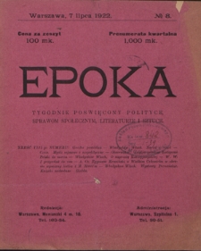 Epoka : tygodnik poświęcony polityce, sprawom społecznym, literaturze i sztuce, Nr 8 (7 lipca 1922)