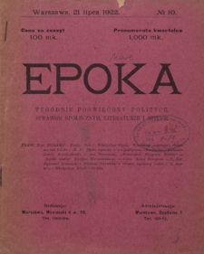 Epoka : tygodnik poświęcony polityce, sprawom społecznym, literaturze i sztuce Nr 10 (21 lipca 1922)