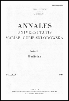 Annales Universitatis Mariae Curie-Skłodowska. Sectio D, Medicina. Vol. 35 (1980) - Spis treści