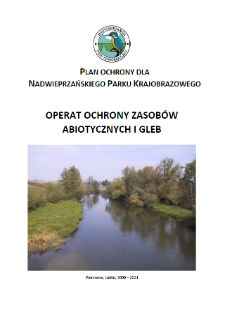 Plan ochrony dla Nadwieprzańskiego Parku Krajobrazowego. Operat ochrony zasobów abiotycznych i gleb