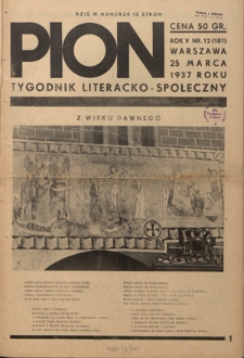 Pion : tygodnik literacko-społeczny R. 5, Nr 12=181 (25 marca 1937)