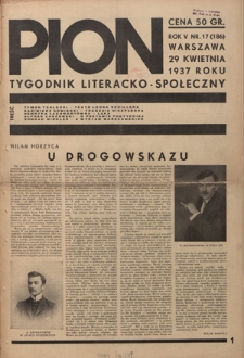 Pion : tygodnik literacko-społeczny R. 5, Nr 17=186 (29 kwietnia 1937)