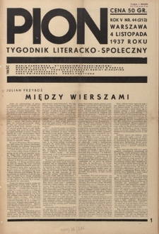 Pion : tygodnik literacko-społeczny R. 5, Nr 44=213 (4 listopada 1937)