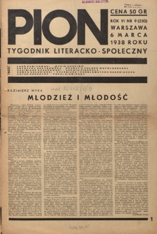 Pion : tygodnik literacko-społeczny R. 6, Nr 9=230 (6 marca 1938)