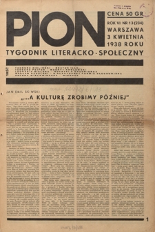 Pion : tygodnik literacko-społeczny R. 6, Nr 13=234 (3 kwietnia 1938)