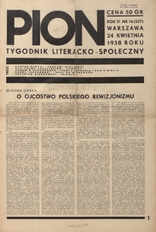 Pion : tygodnik literacko-społeczny R. 6, Nr 16=237 (24 kwietnia 1938)
