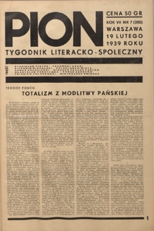 Pion : tygodnik literacko-społeczny R. 7, Nr 7=280 (19 lutego 1939)