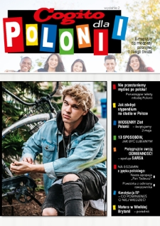 Cogito dla Polonii : e-magazyn dla młodzieży polonijnej z całego świata. - 2018, nr 2