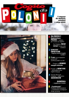 Cogito dla Polonii : e-magazyn dla młodzieży polonijnej z całego świata. - 2018, nr 12