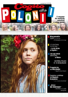 Cogito dla Polonii : e-magazyn dla młodzieży polonijnej z całego świata. - 2019, nr 2