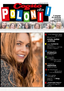 Cogito dla Polonii : e-magazyn dla młodzieży polonijnej z całego świata. - 2019, nr 9