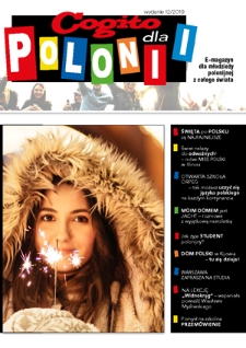 Cogito dla Polonii : e-magazyn dla młodzieży polonijnej z całego świata. - 2019, nr 12