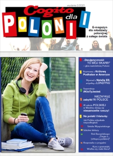 Cogito dla Polonii : e-magazyn dla młodzieży polonijnej z całego świata. - 2021, nr 2