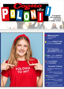 Cogito dla Polonii : e-magazyn dla młodzieży polonijnej z całego świata. - 2021, nr 3