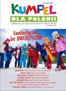 Kumpel dla Polonii : e-magazyn dla dzieci polonijnych z całego świata. - 2021, nr 4