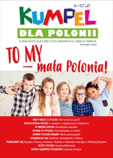 Kumpel dla Polonii : e-magazyn dla dzieci polonijnych z całego świata . - 2020, nr 4