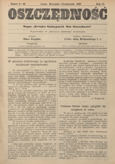 Oszczędność: organ Związku Galicyjskich Kas Oszczędności: wychodzi w połowie każdego miesiąca R. 4, Nr 9-10 (wrzesień-październik 1907)