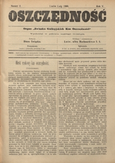 Oszczędność: organ Związku Galicyjskich Kas Oszczędności: wychodzi w połowie każdego miesiąca R. 5, nr 2 (luty 1908)