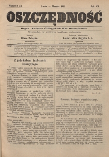 Oszczędność: organ Związku Galicyjskich Kas Oszczędności: wychodzi w połowie każdego miesiąca R. 7, nr 2-3 (marzec 1911)