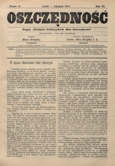 Oszczędność: organ Związku Galicyjskich Kas Oszczędności: wychodzi raz na miesiąc R. 7, nr 11 (listopad 1911)