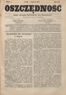 Oszczędność: organ Związku Galicyjskich Kas Oszczędności : wychodzi raz na miesiąc R. 8, nr 1 (styczeń 1912)