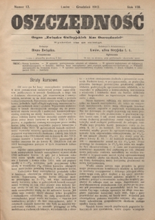 Oszczędność: organ Związku Galicyjskich Kas Oszczędności : wychodzi raz na miesiąc R. 8, nr 12 (grudzień 1912)