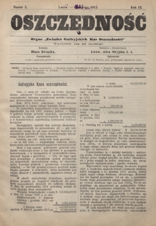 Oszczędność: organ Związku Galicyjskich Kas Oszczędności: wychodzi raz na miesiąc R. 9, nr 5 (maj 1913)
