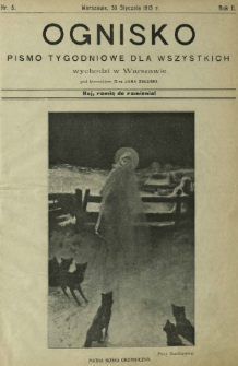 Ognisko : pismo tygodniowe dla wszystkich oświatowe, gospodarcze, społeczne i polityczne. R. 2, Nr 5 (30 stycznia 1913)