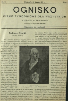 Ognisko : pismo tygodniowe dla wszystkich oświatowe, gospodarcze, społeczne i polityczne. R. 2, Nr 8 (20 lutego 1913)