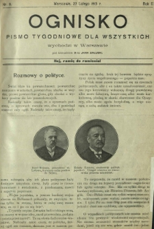 Ognisko : pismo tygodniowe dla wszystkich oświatowe, gospodarcze, społeczne i polityczne. R. 2, Nr 9 (27 lutego 1913)