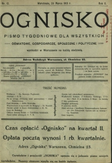 Ognisko : pismo tygodniowe dla wszystkich oświatowe, gospodarcze, społeczne i polityczne. R. 2, Nr 12 (20 marca 1913)