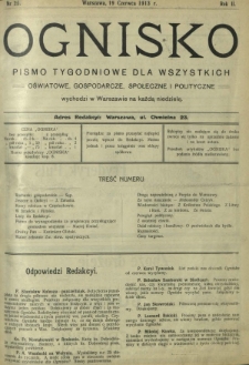 Ognisko : pismo tygodniowe dla wszystkich oświatowe, gospodarcze, społeczne i polityczne. R. 2, Nr 25 (19 czerwca 1913)