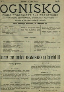 Ognisko : pismo tygodniowe dla wszystkich oświatowe, gospodarcze, społeczne i polityczne. R. 2, Nr 31 (31 lipca 1913)