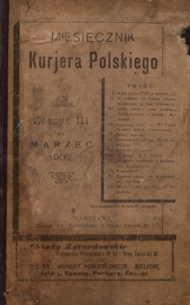 Miesięcznik Kurjera Polskiego. 1902, z. 3 (marzec)