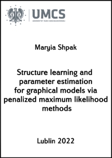 Structure Learning and Parameter Estimation for Graphical Models via Penalized Maximum Likelihood Methods