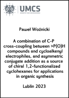 A combination of C-P cross-coupling between >P(O)H compounds and cycloalkenyl electrophiles, and asymmetric conjugate addition as a source of chiral 1,2-functionalized cyclohexanes for applications in organic synthesis